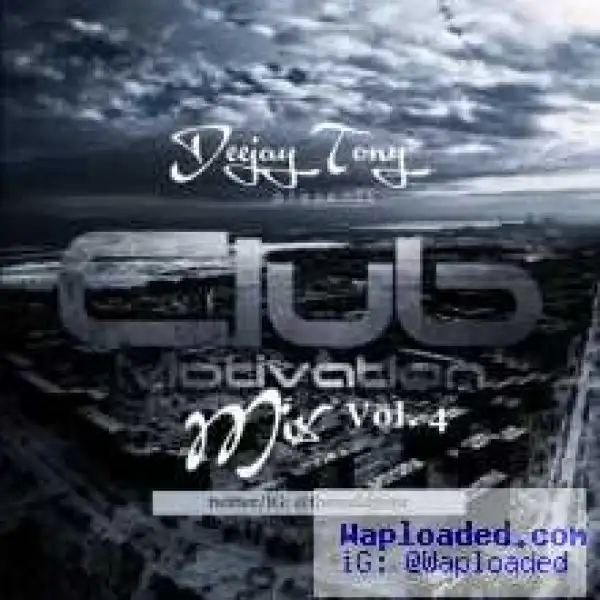 Dj Tony - Club Motivation Mix Vol.4